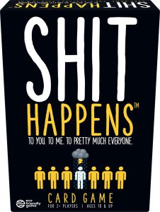 Shit Happens 18+